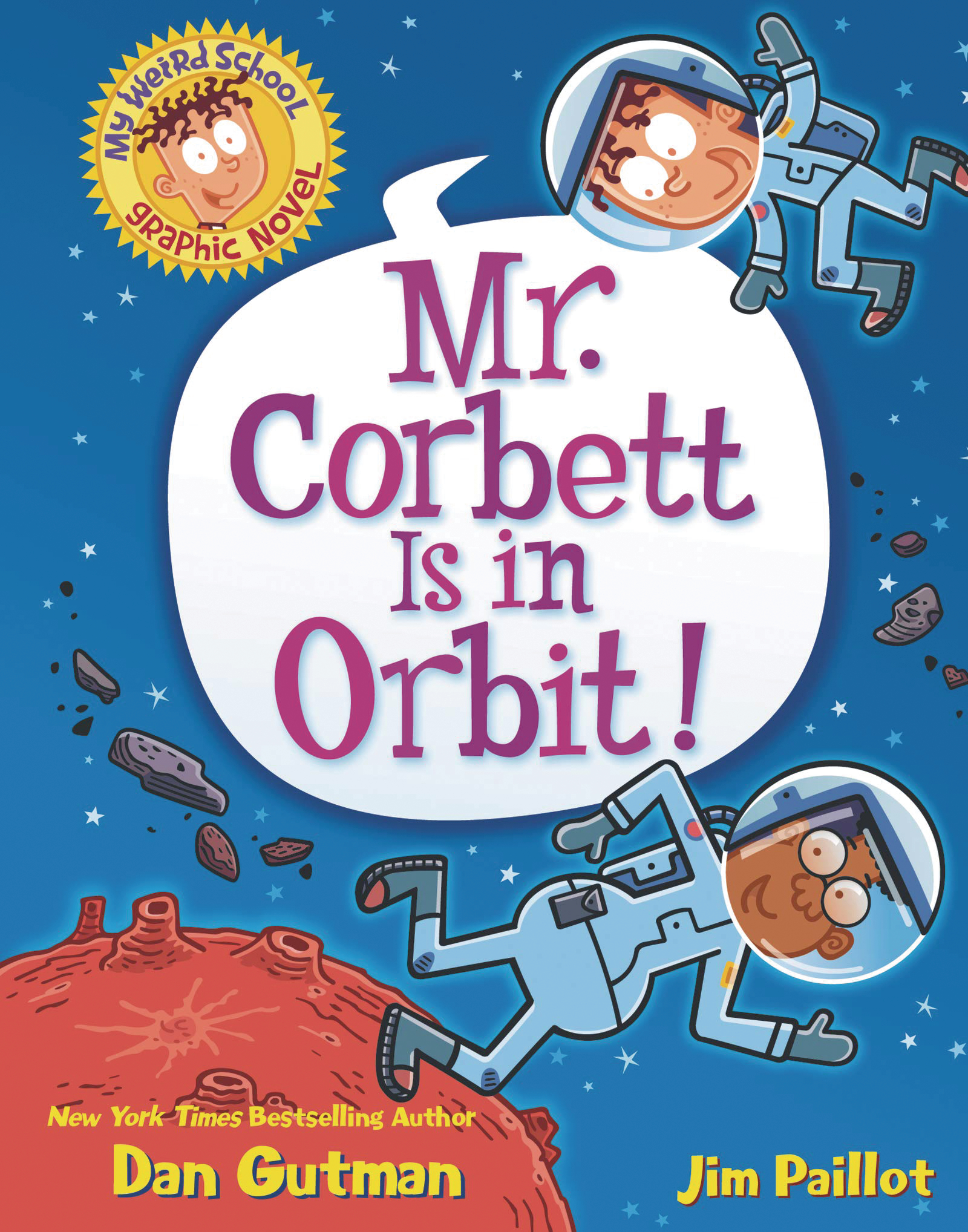 My Weird School Graphic Novel Volume 1 Mr Corbett Is In Orbit