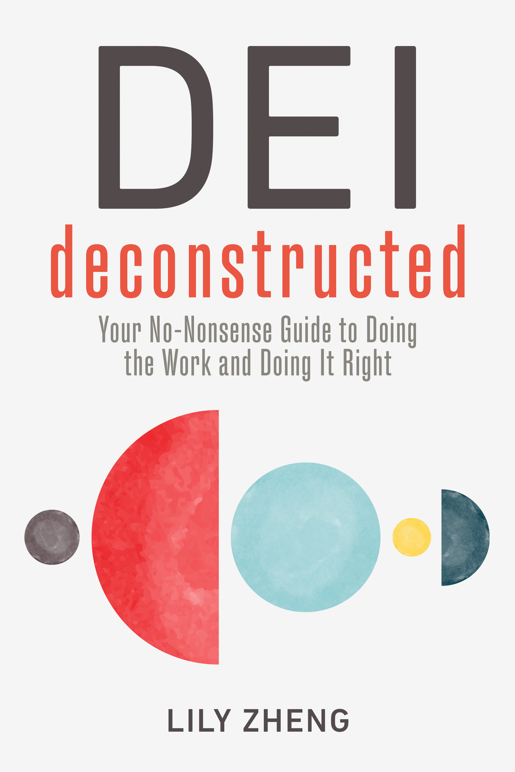 Dei Deconstructed (Hardcover Book)
