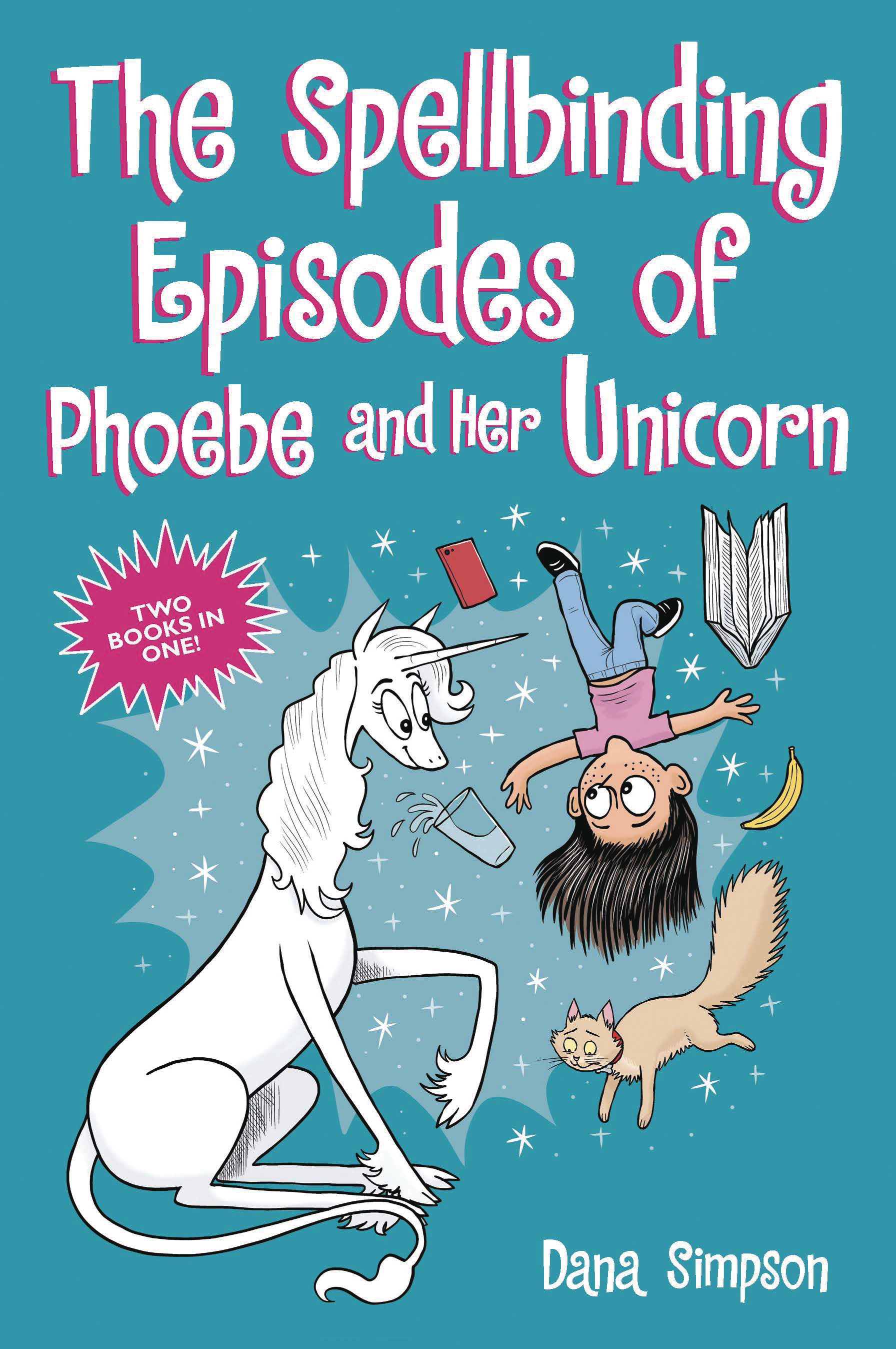 Spellbinding Episodes of Phoebe And Her Unicorn Graphic Novel