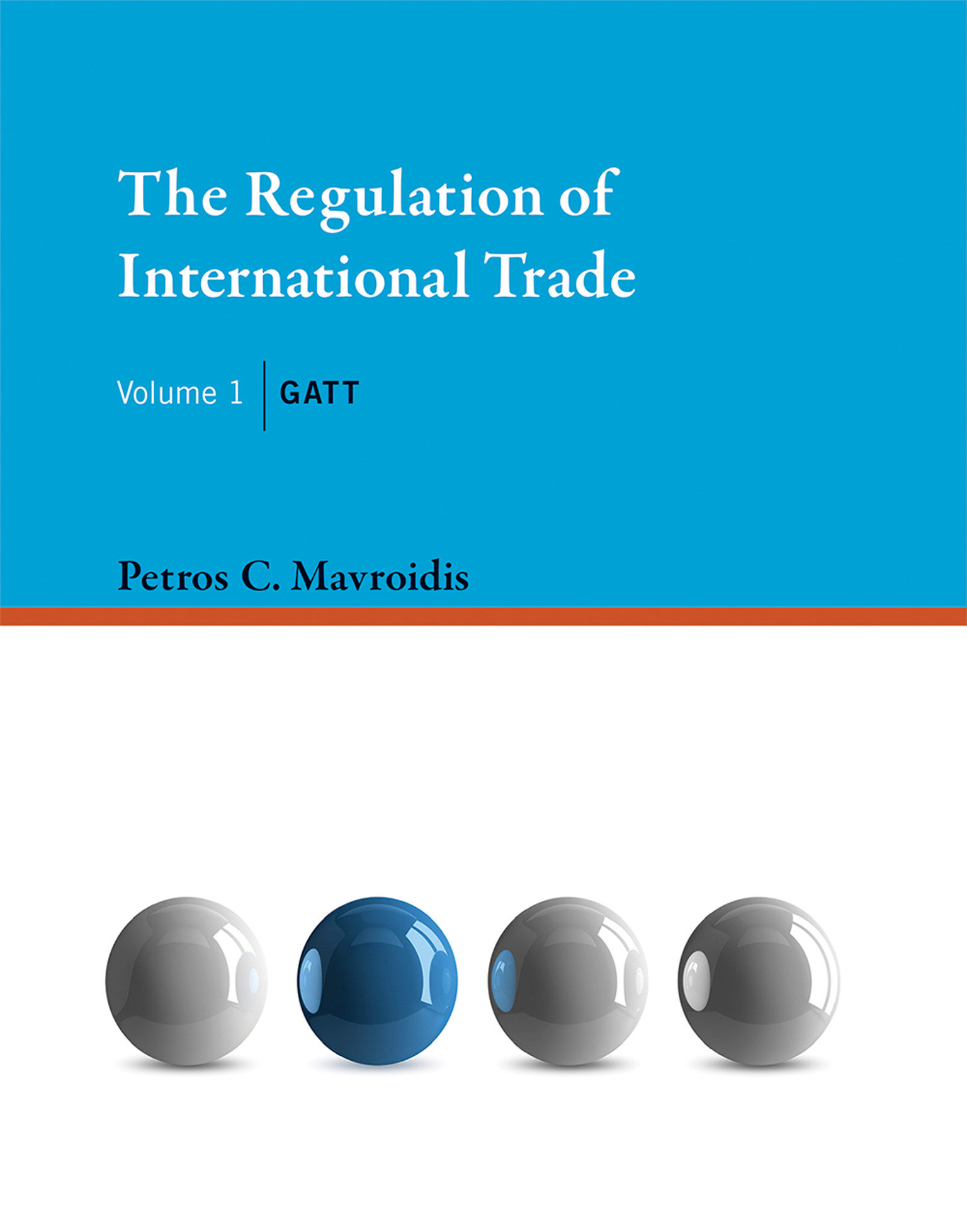 The Regulation Of International Trade, Volume 1 (Hardcover Book)