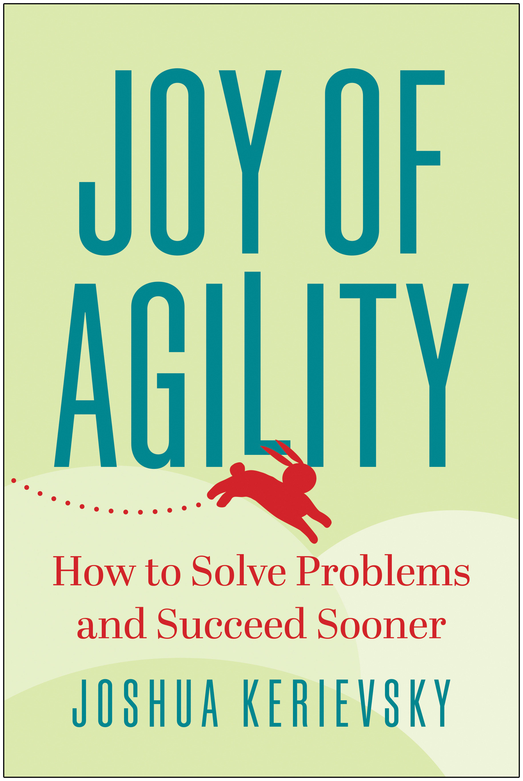Joy Of Agility (Hardcover Book)