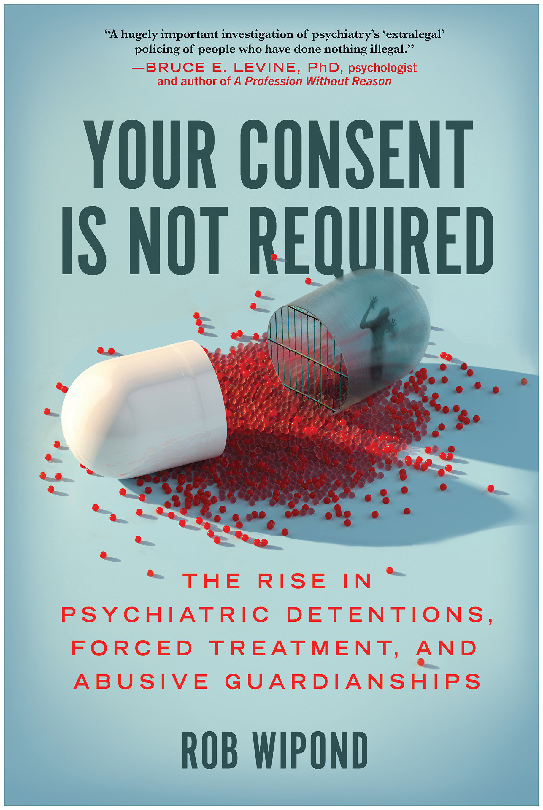 Your Consent Is Not Required (Hardcover Book)