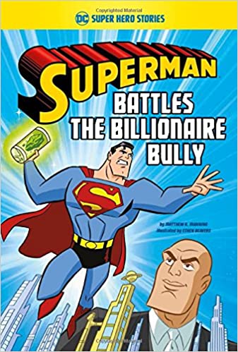 Superman: Battle The Billionaire Bully