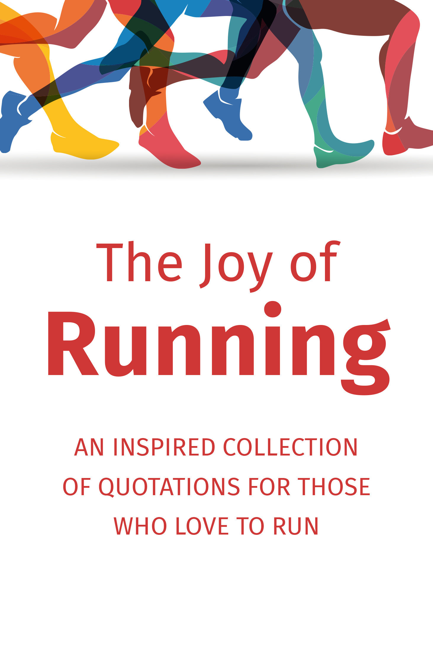 The Joy Of Running (Hardcover Book)