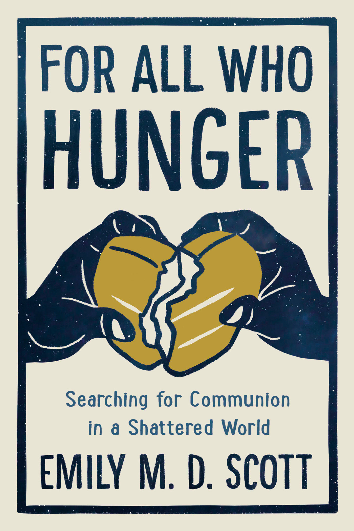 For All Who Hunger (Hardcover Book)