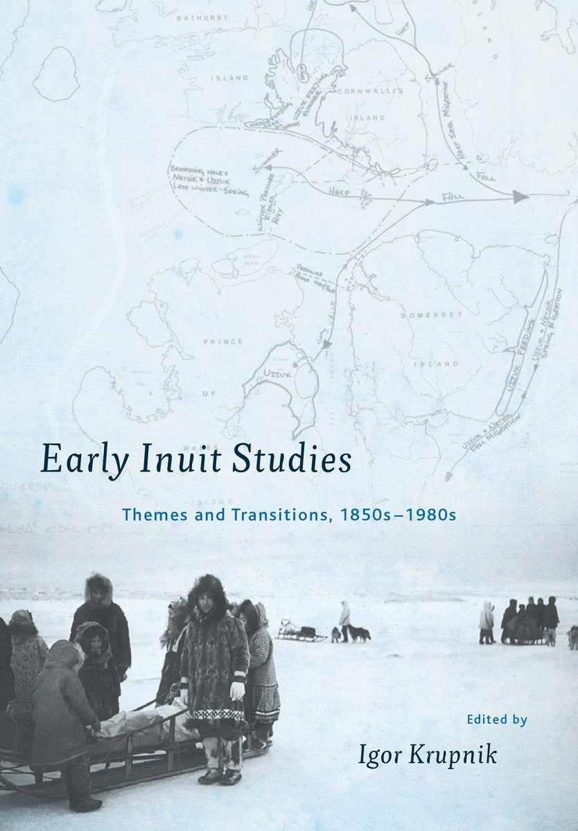 Early Inuit Studies (Hardcover Book)