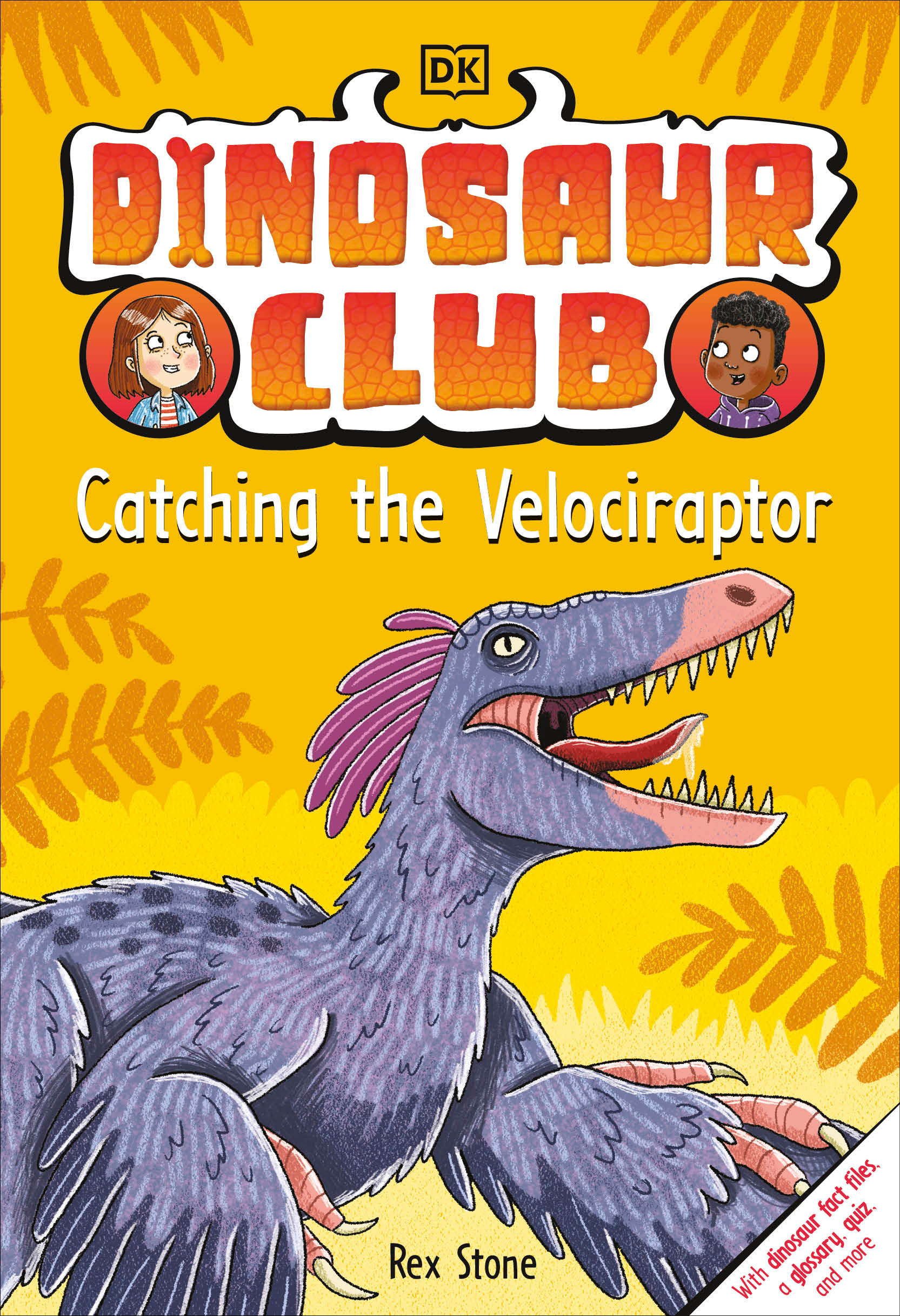 Dinosaur Club: Catching The Velociraptor (Hardcover Book)