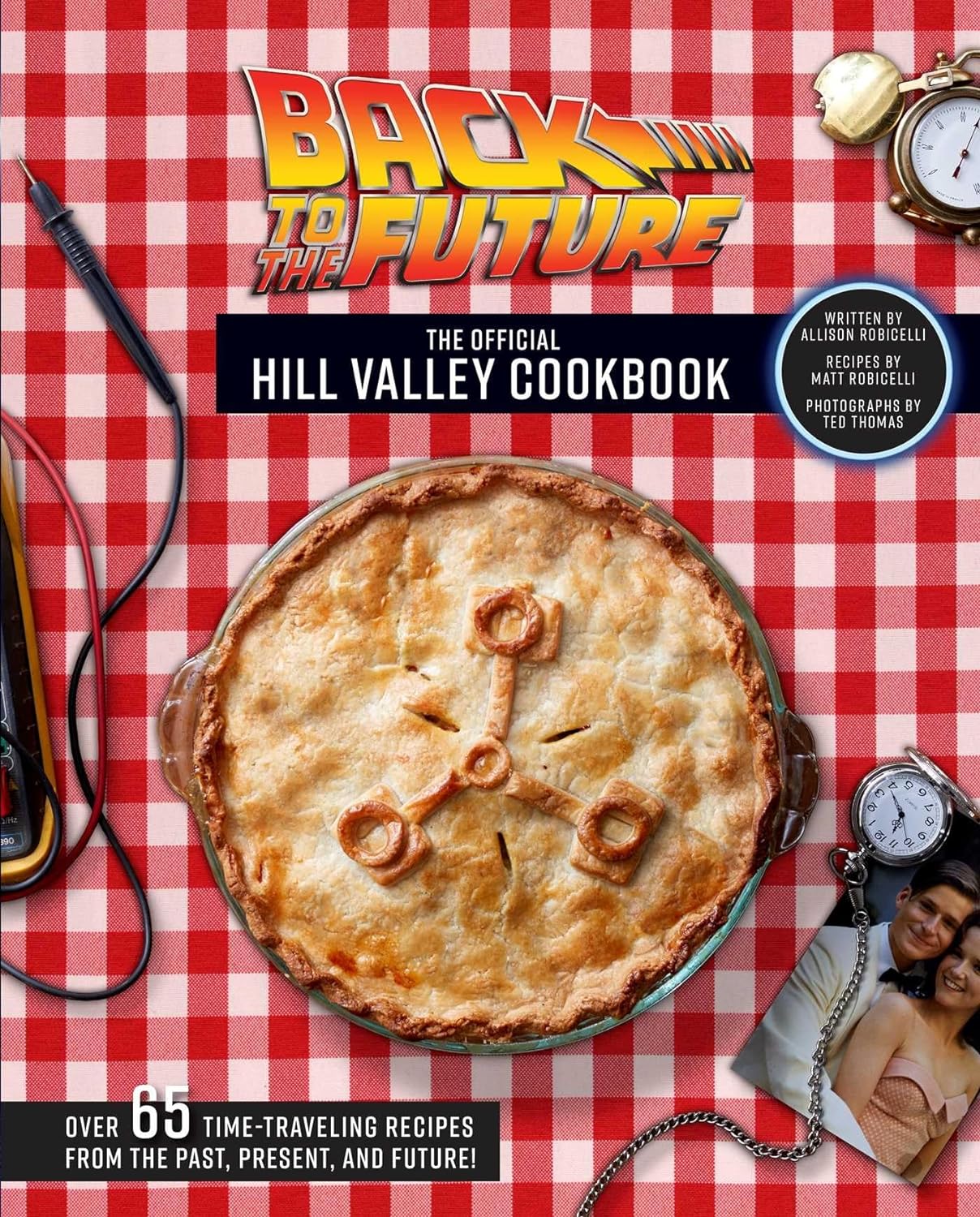 Back To The Future: The Official Hill Valley Cookbook