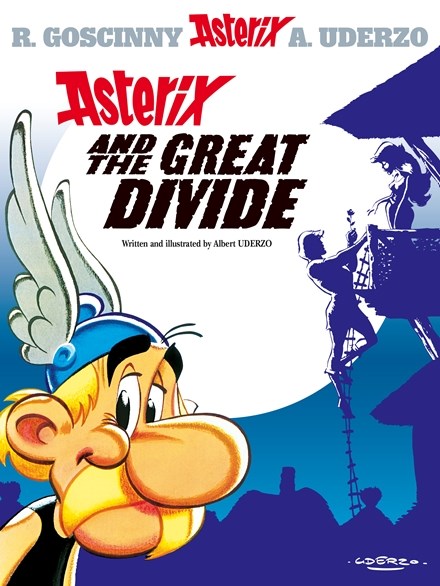 Asterix Graphic Novel Volume 25 Asterix and the Great Divide