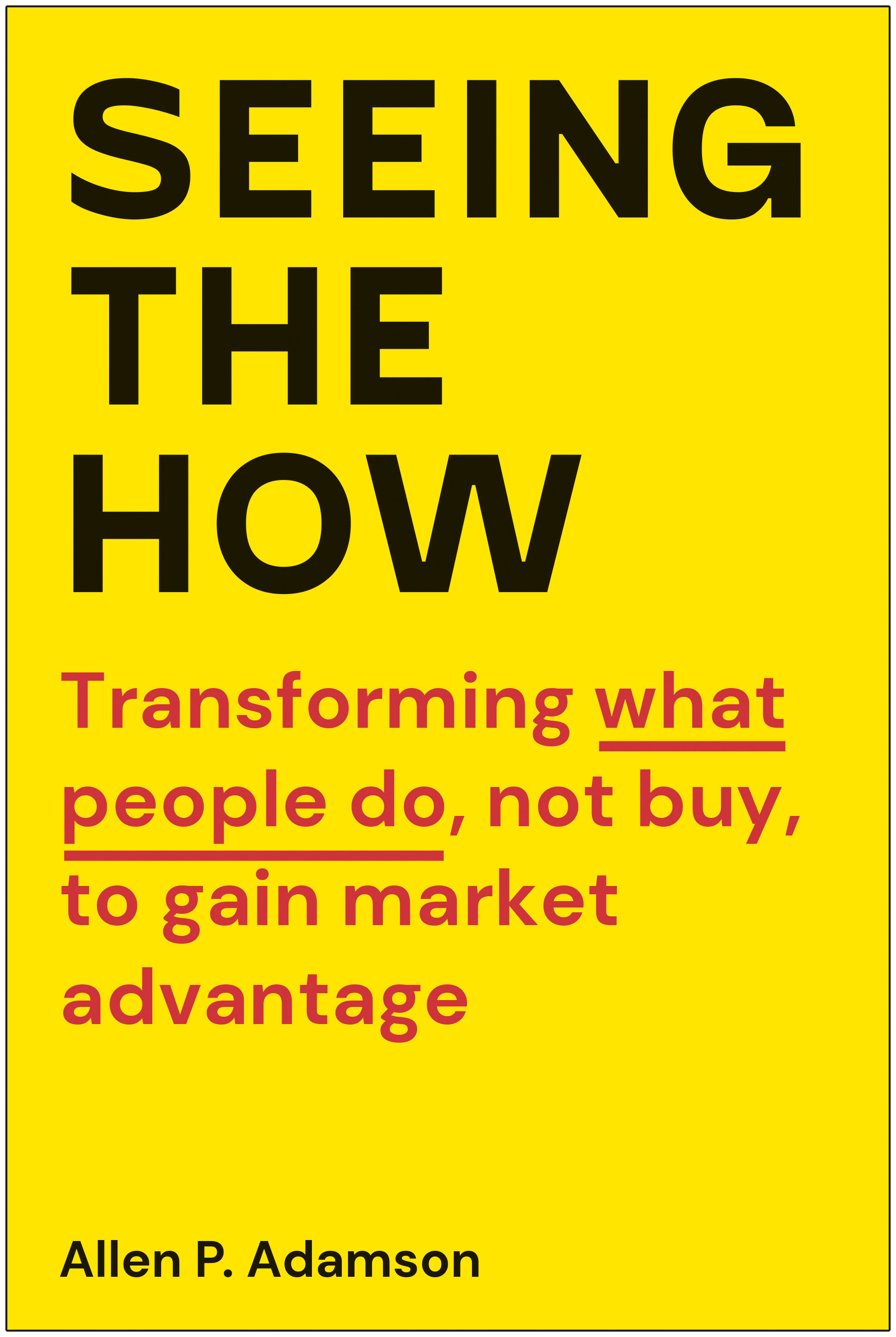 Seeing The How (Hardcover Book)