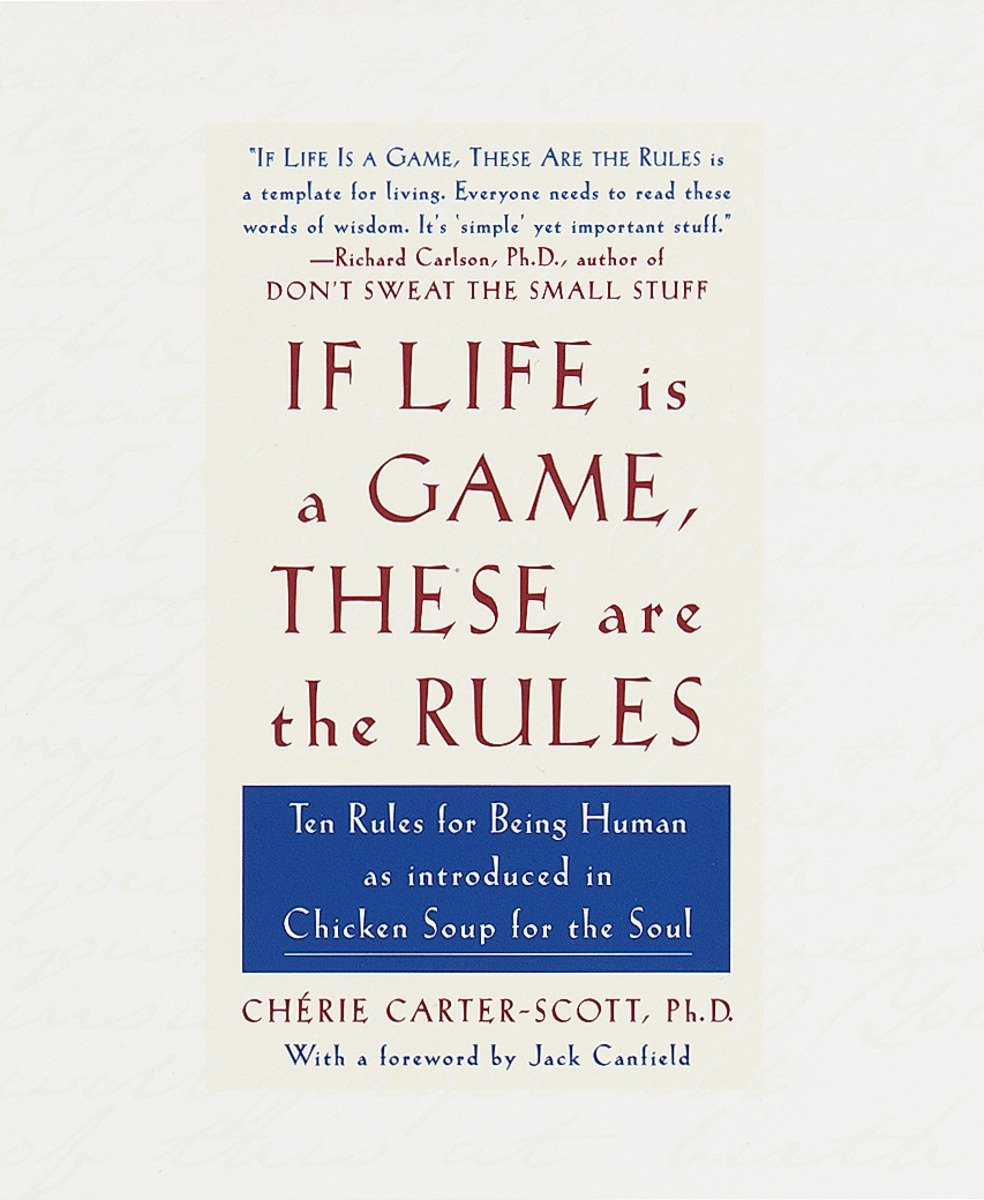 If Life Is A Game, These Are The Rules (Hardcover Book)