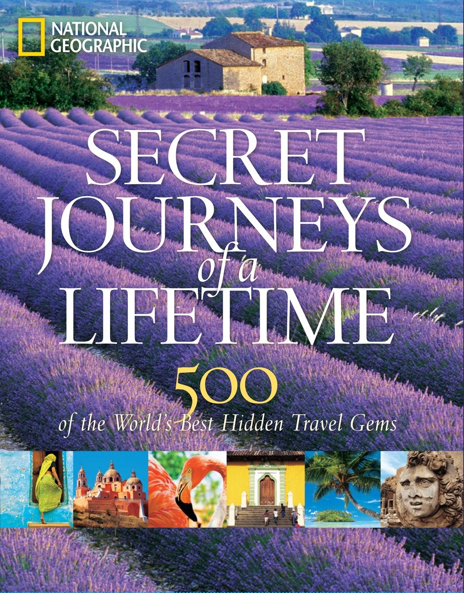 Secret Journeys Of A Lifetime (Hardcover Book)