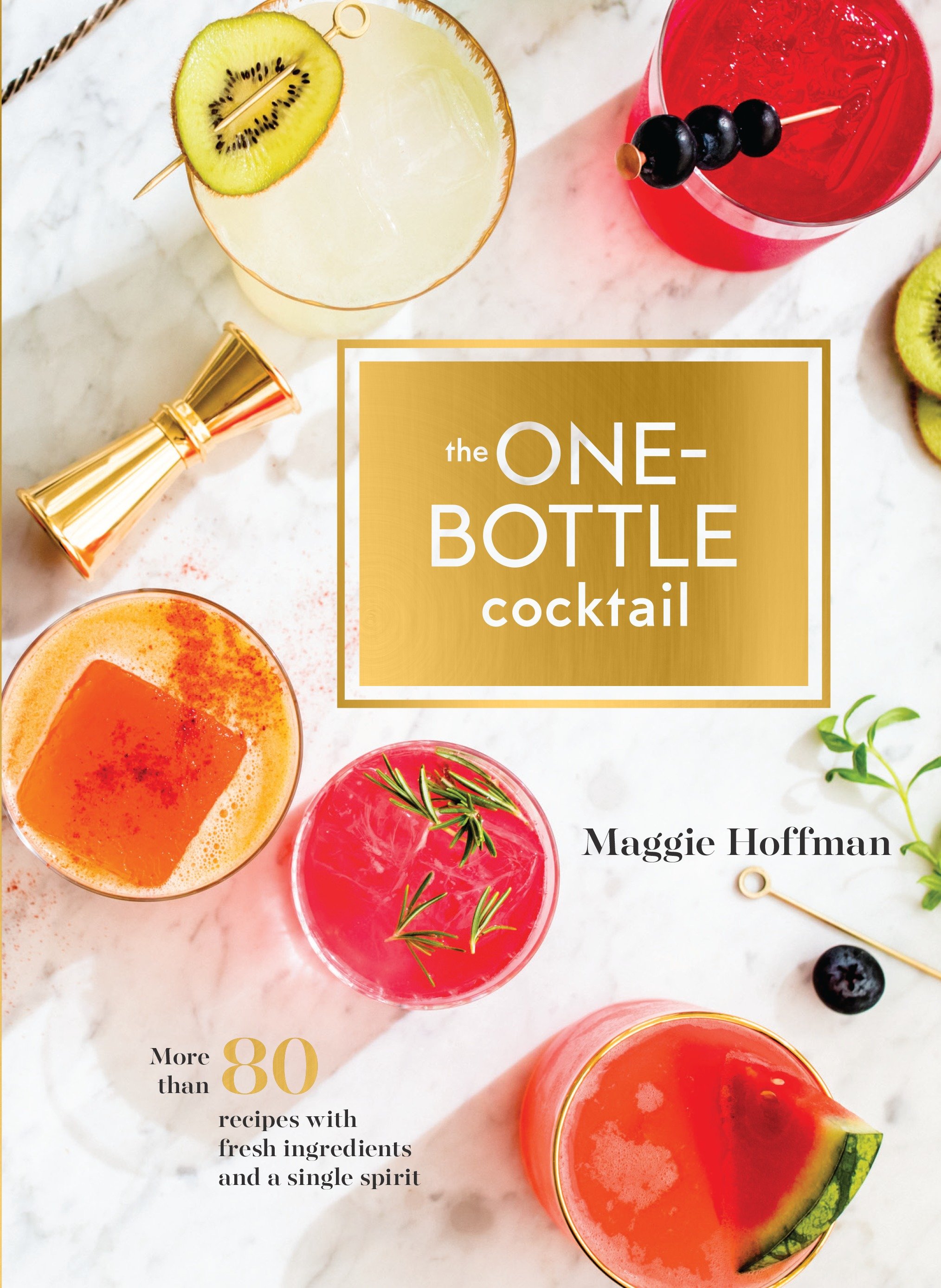 The One-Bottle Cocktail (Hardcover Book)