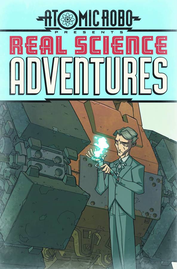 Atomic Robo Real Science Adventure #12