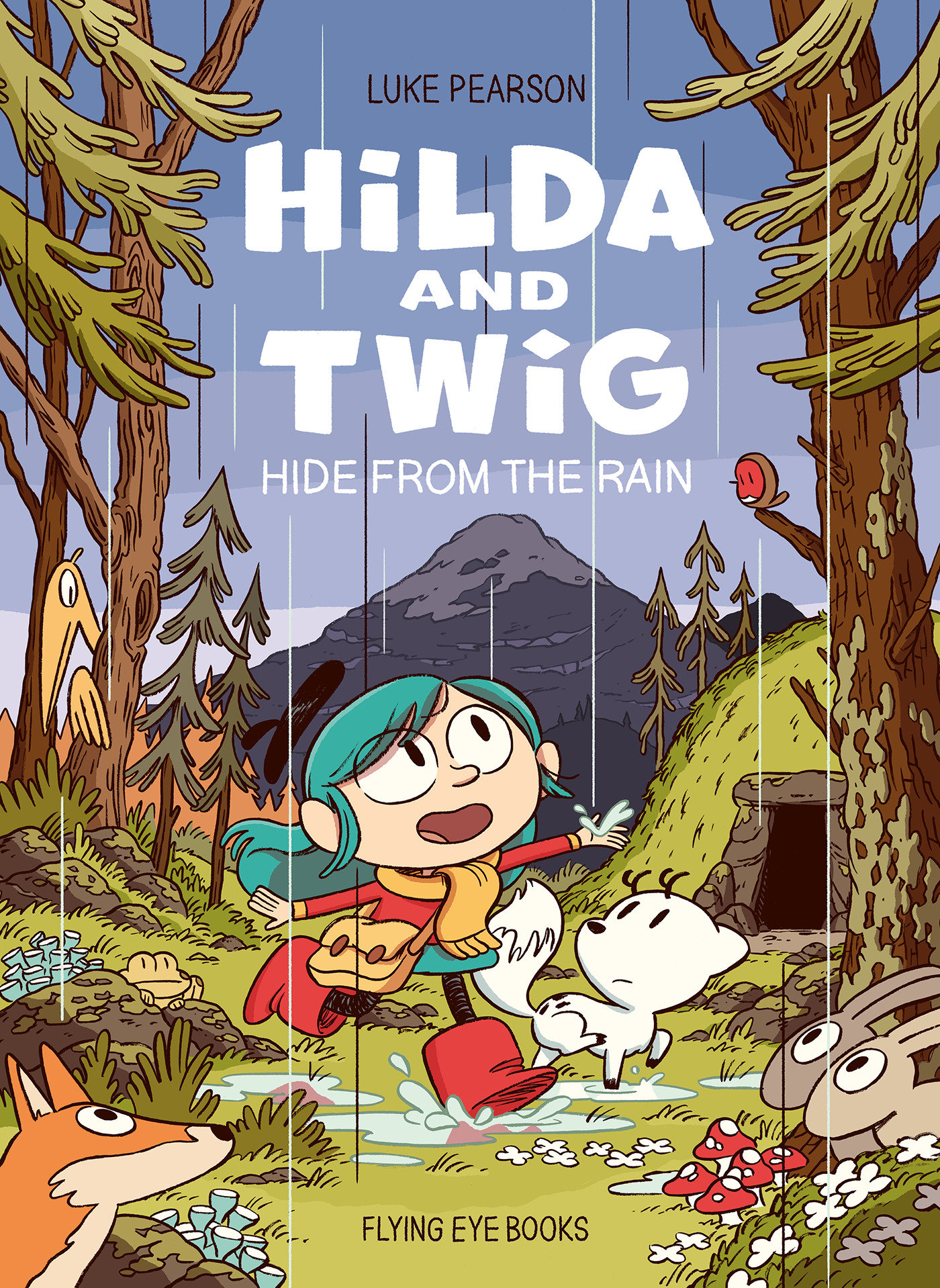 Hilda & Twig Hide from the Rain Hardcover