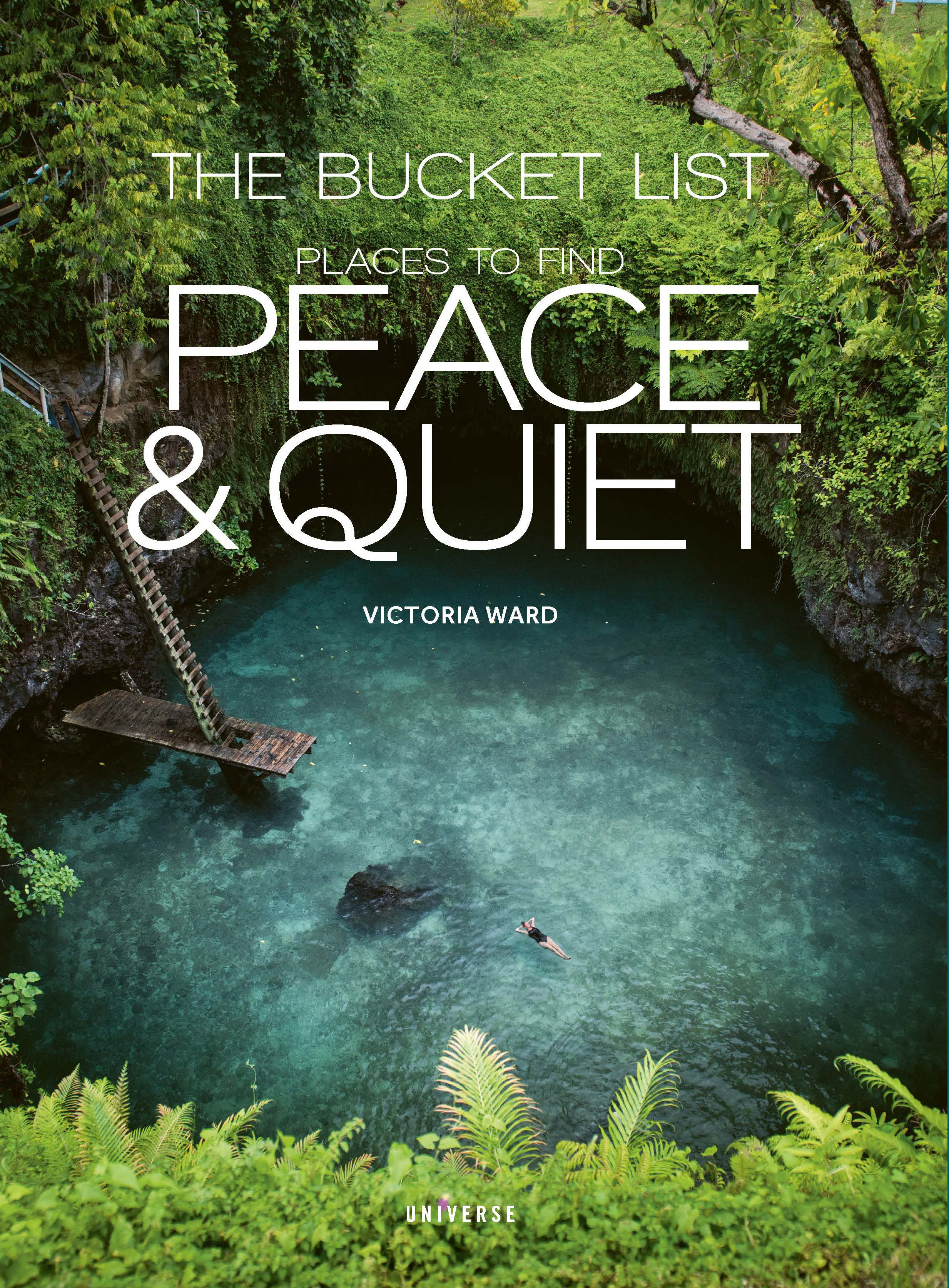 The Bucket List: Places To Find Peace And Quiet (Hardcover Book)