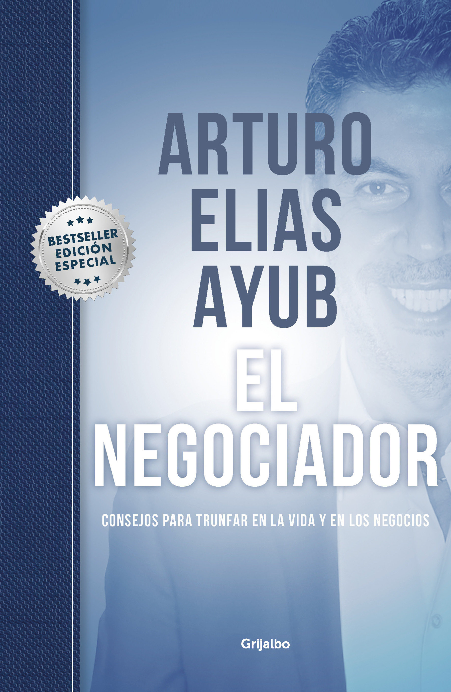 El Negociador (Edición Especial) / The Negotiator (Special Edition) (Hardcover Book)