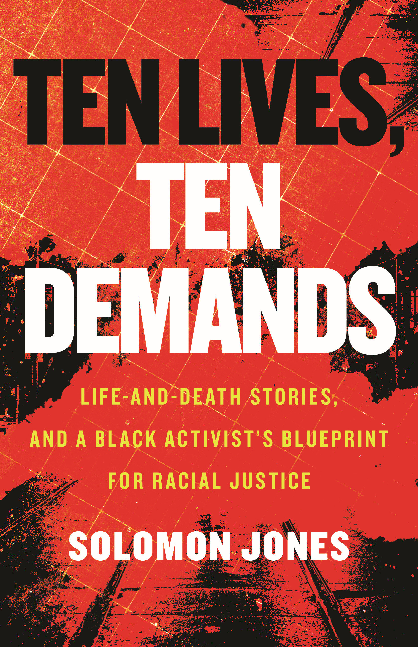 Ten Lives, Ten Demands (Hardcover Book)