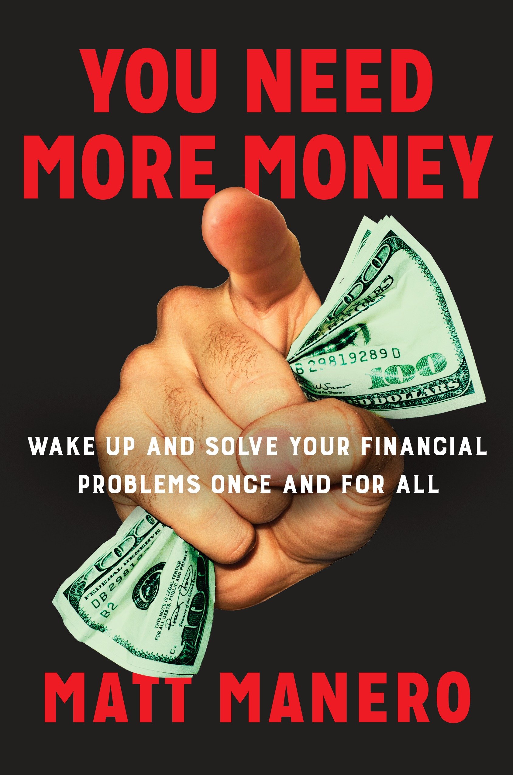 You Need More Money (Hardcover Book)