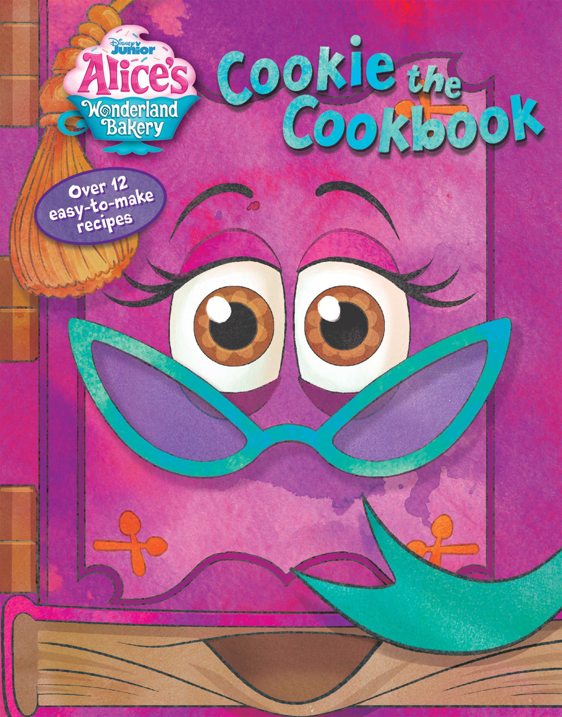 Alice's Wonderland Bakery: Cookie The Cookbook