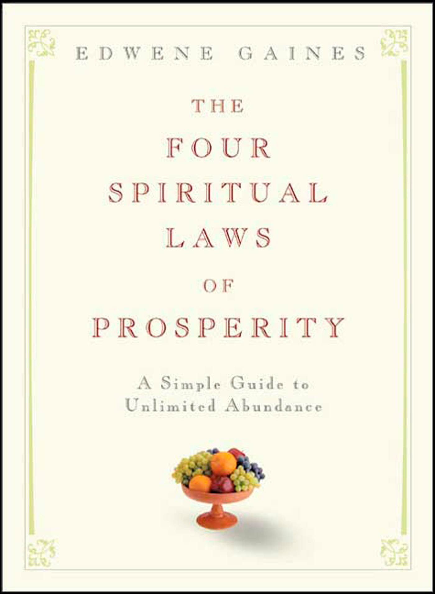 The Four Spiritual Laws Of Prosperity (Hardcover Book)