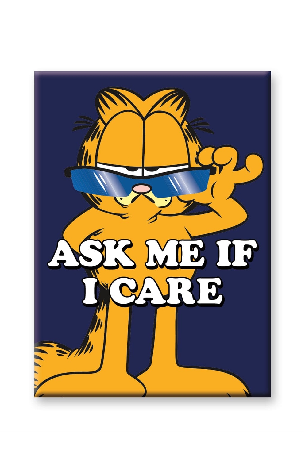 Garfield - Ask Me If I Care Flat Magnet