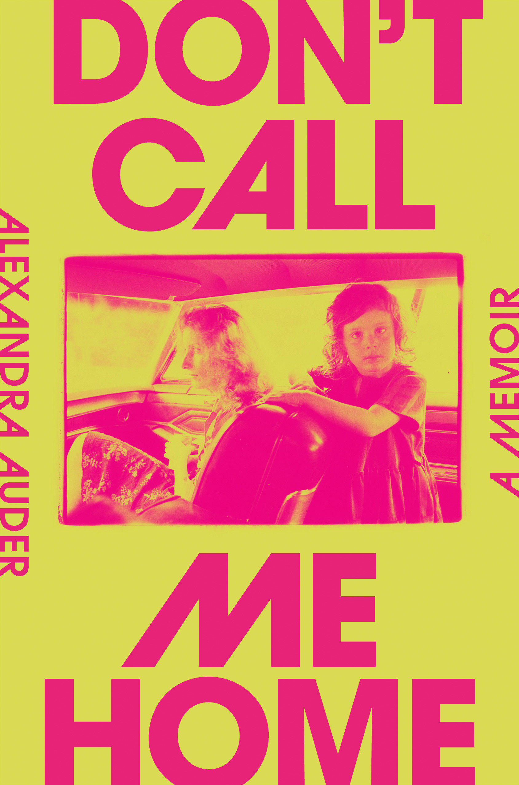 Don'T Call Me Home (Hardcover Book)
