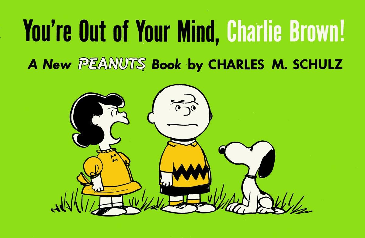Peanuts Graphic Novel (Titan Edition) Volume 6 1957-1959 You're Out of Your Mind Charlie Brown