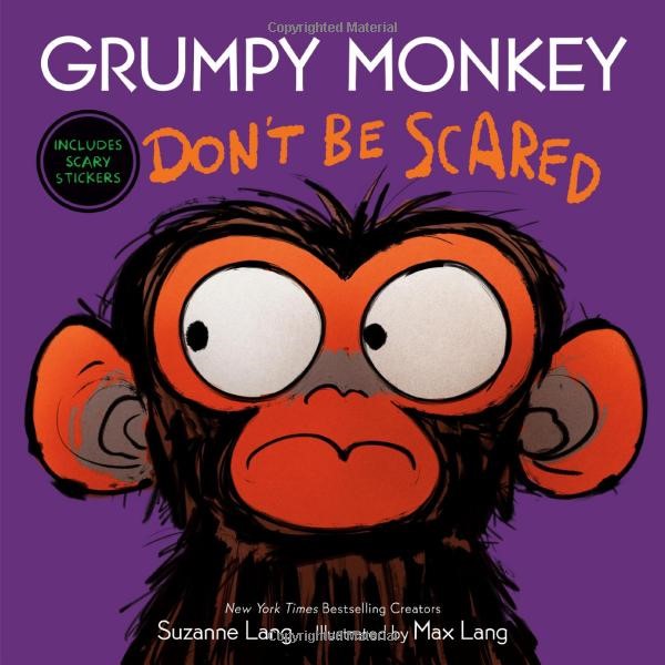 Grumpy Monkey Don't Be Scared Hardcover Volume 6