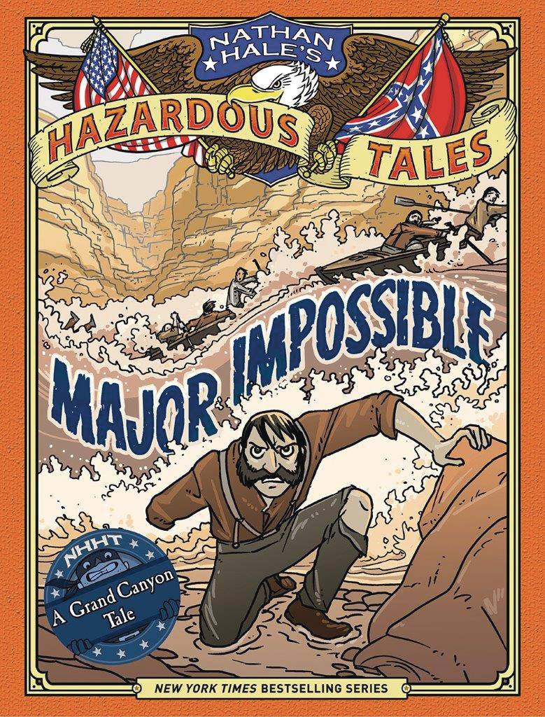 Nathan Hales Hazardous Tales Hardcover Volume 9 Major Impossible