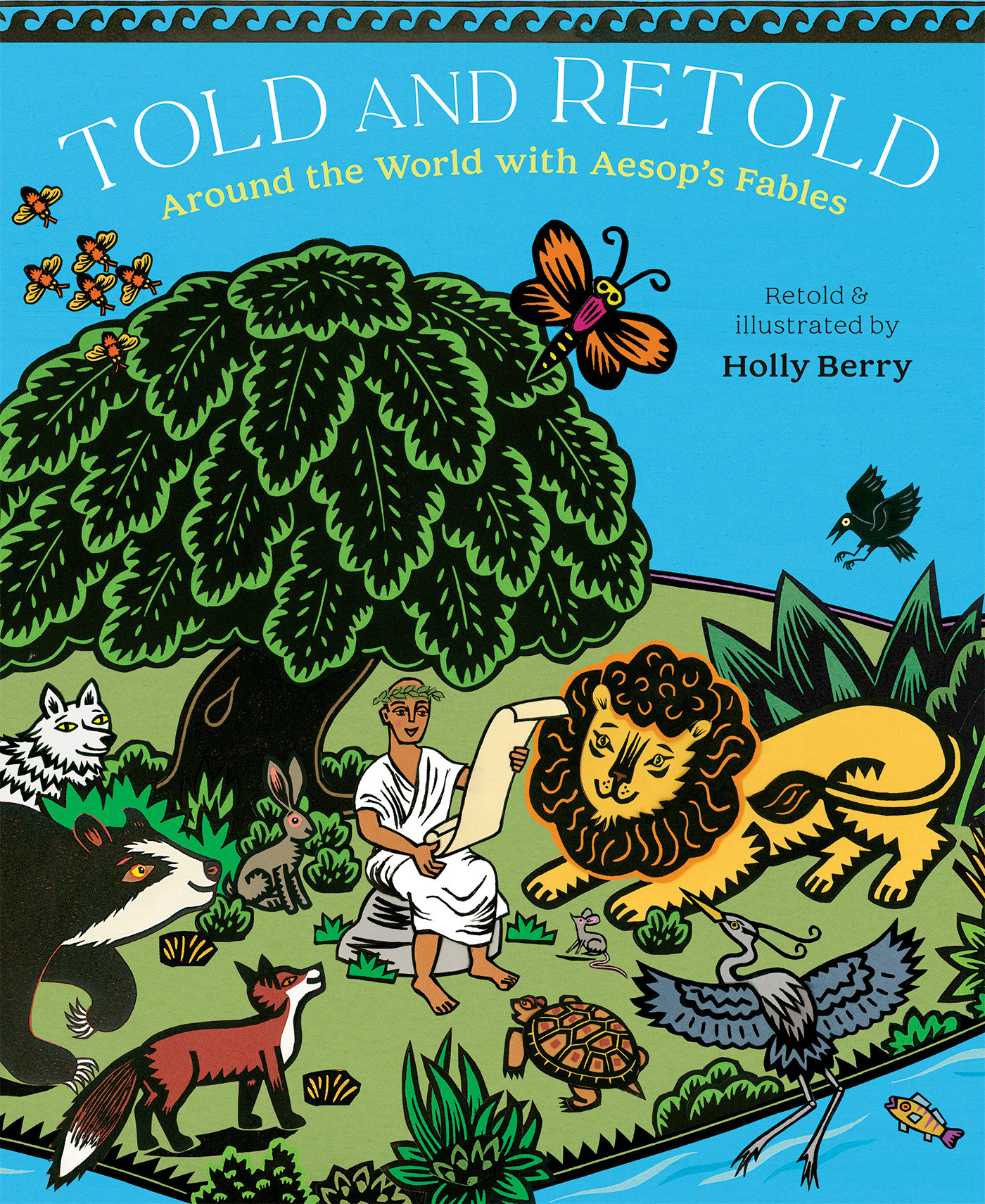 Told And Retold: Around The World With Aesop'S Fables (Hardcover Book)