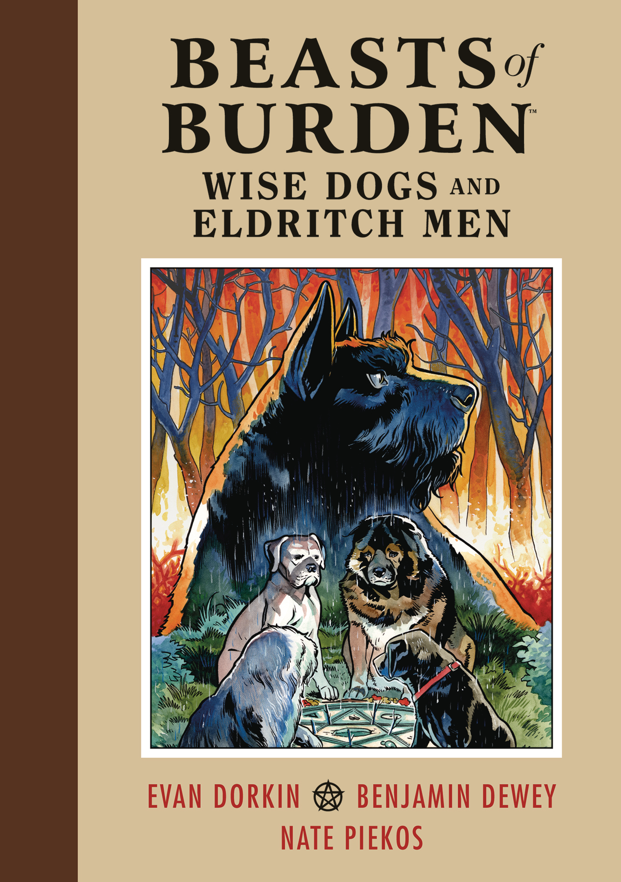 Beasts of Burden Hardcover Volume 1 Wise Dogs & Eldritch Men 