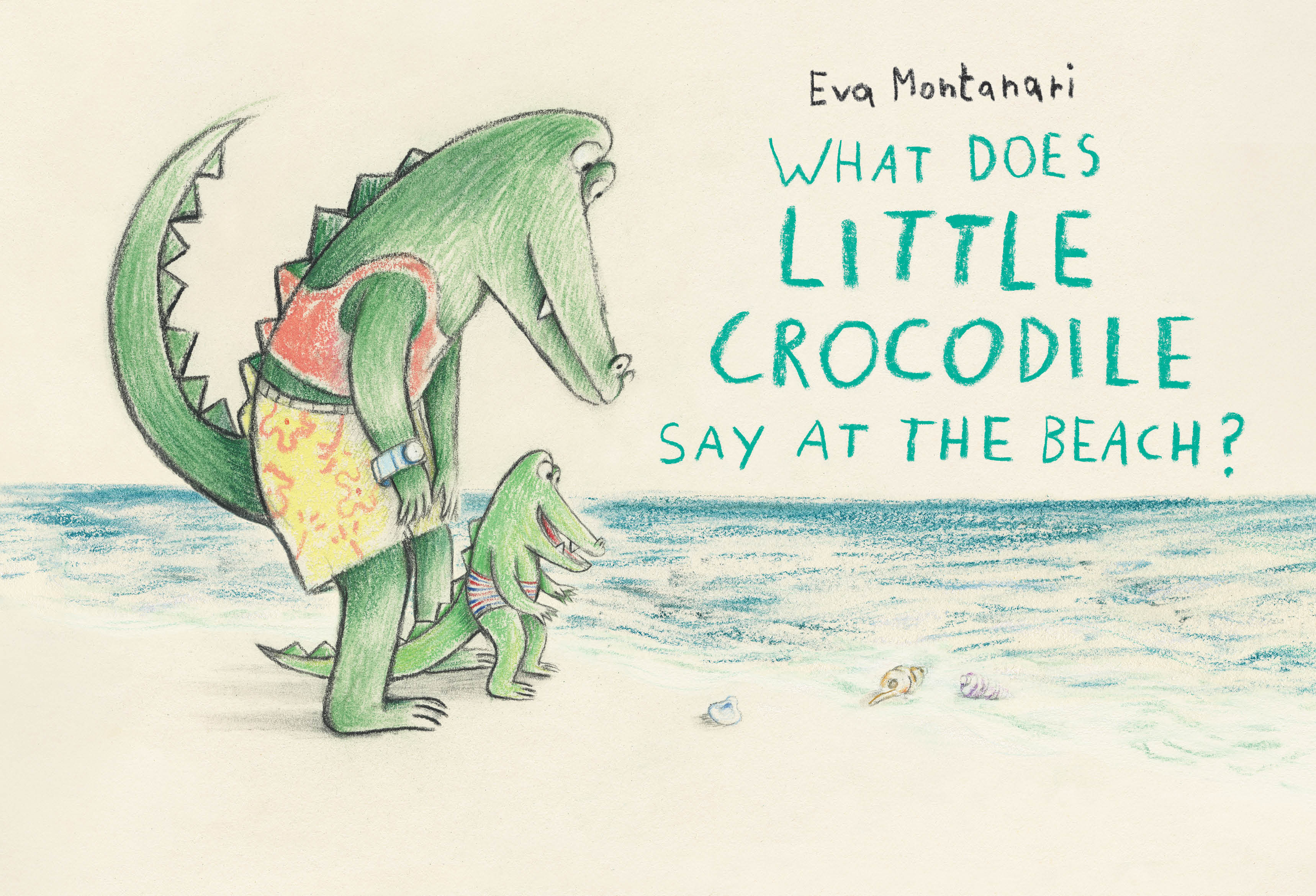 What Does Little Crocodile Say At The Beach? (Hardcover Book)