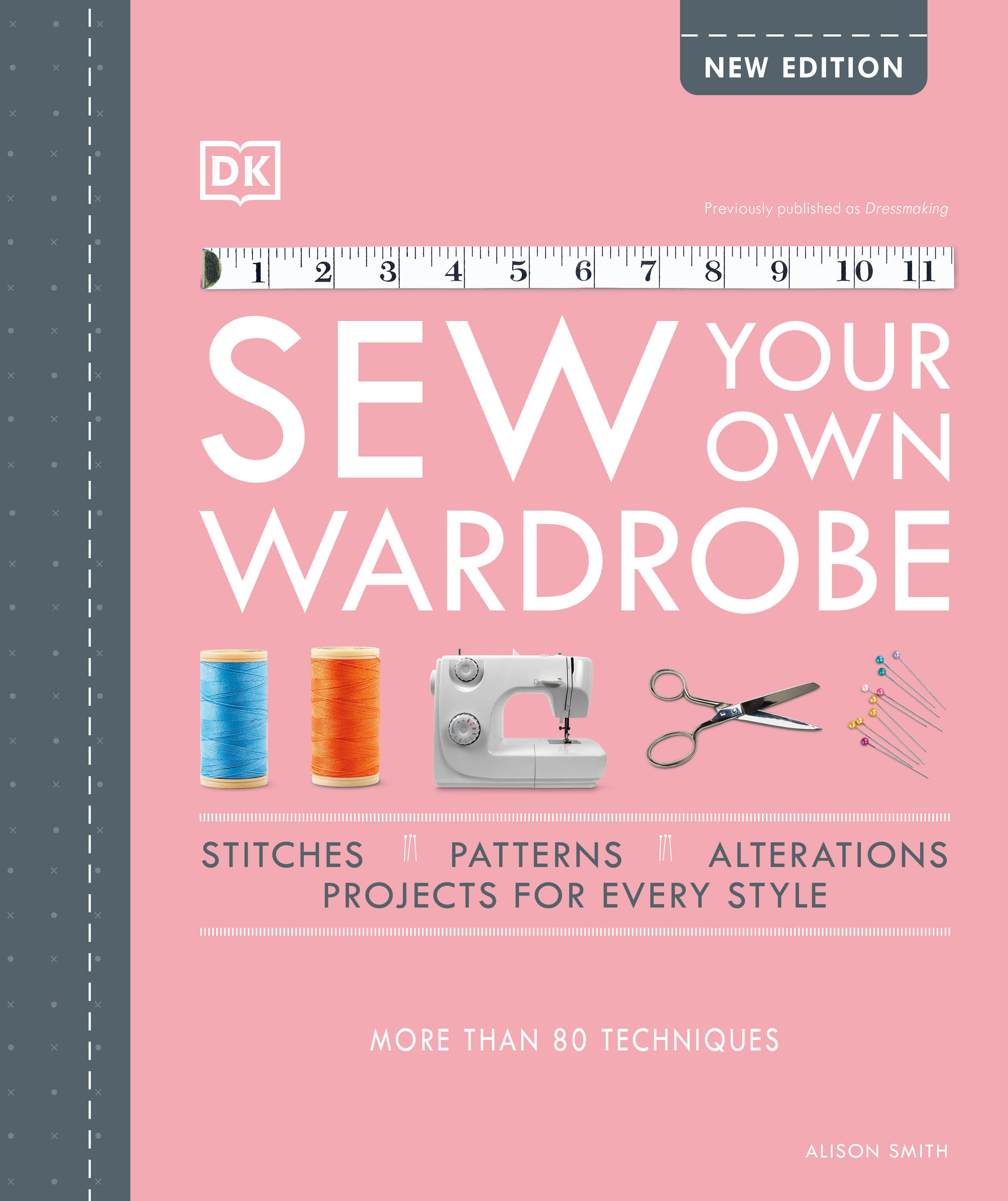 Sew Your Own Wardrobe (Hardcover Book)