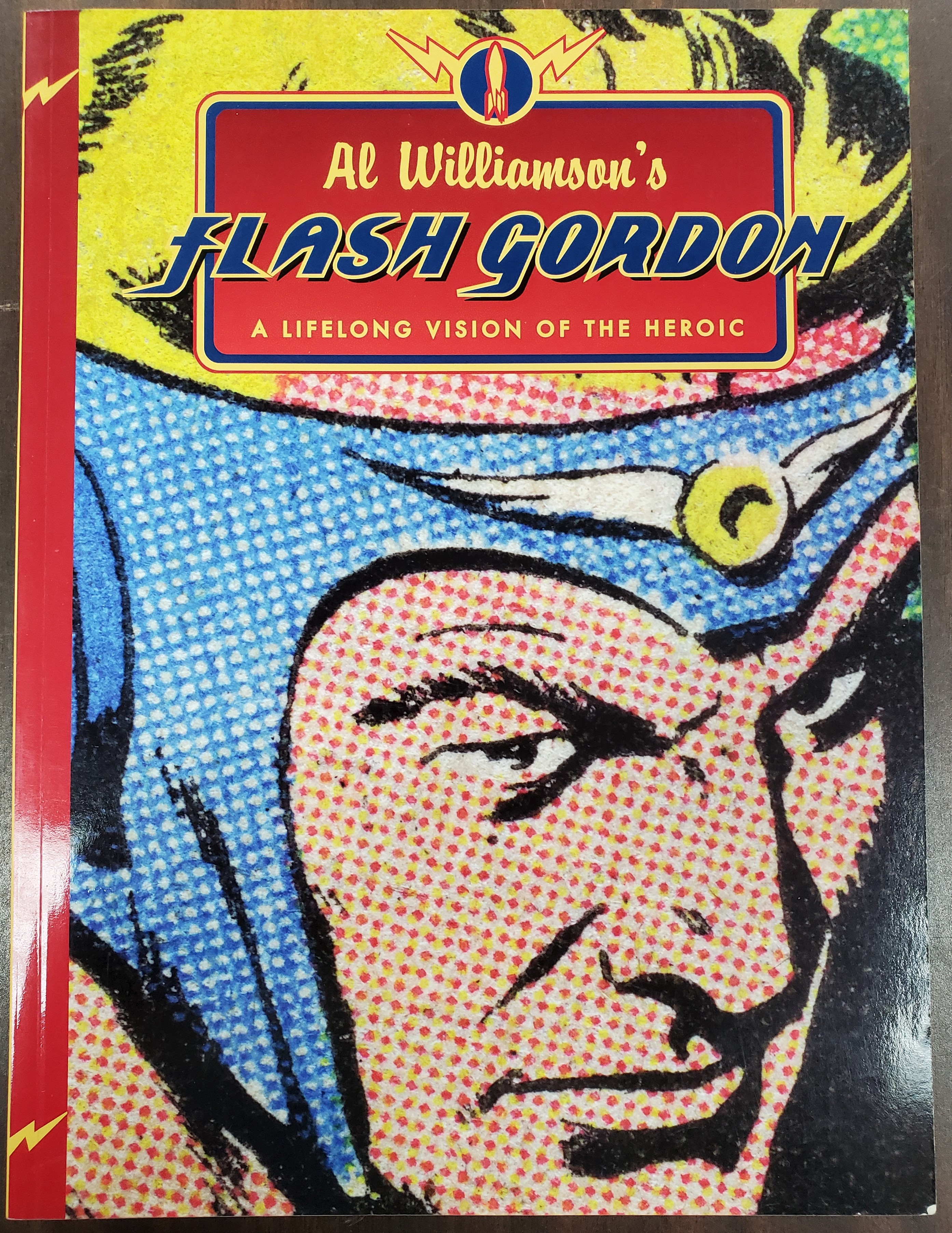 Al Williamson's Flash Gordon A Lifelong Vision of The Heroic Softcover Used - Like New