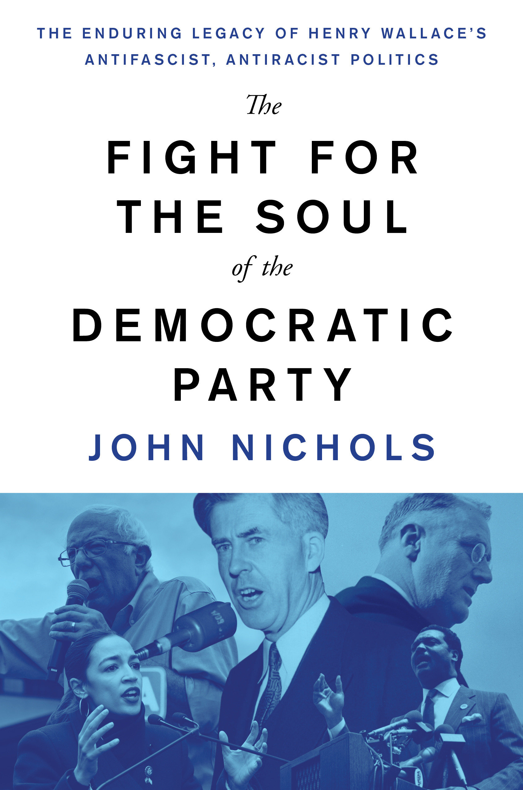 The Fight for The Soul Of The Democratic Party (Hardcover Book)