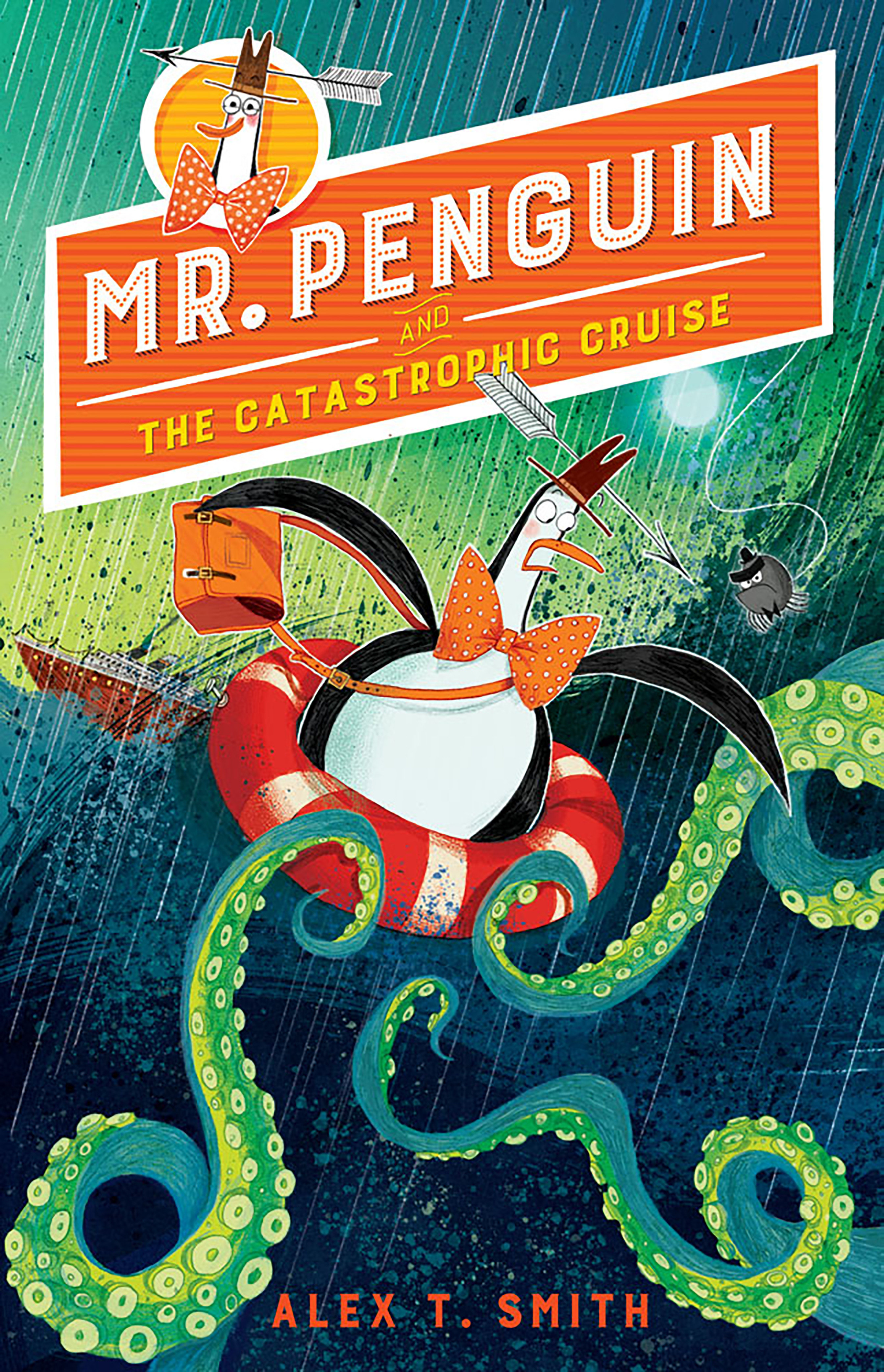 Mr. Penguin and the Catastrophic Cruise (Hardcover Book)
