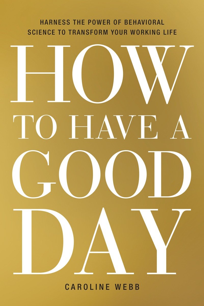 How To Have A Good Day (Hardcover Book)