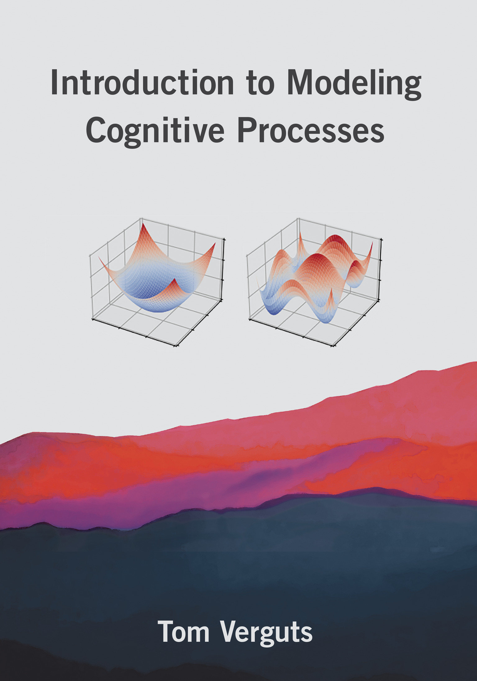 Introduction To Modeling Cognitive Processes (Hardcover Book)