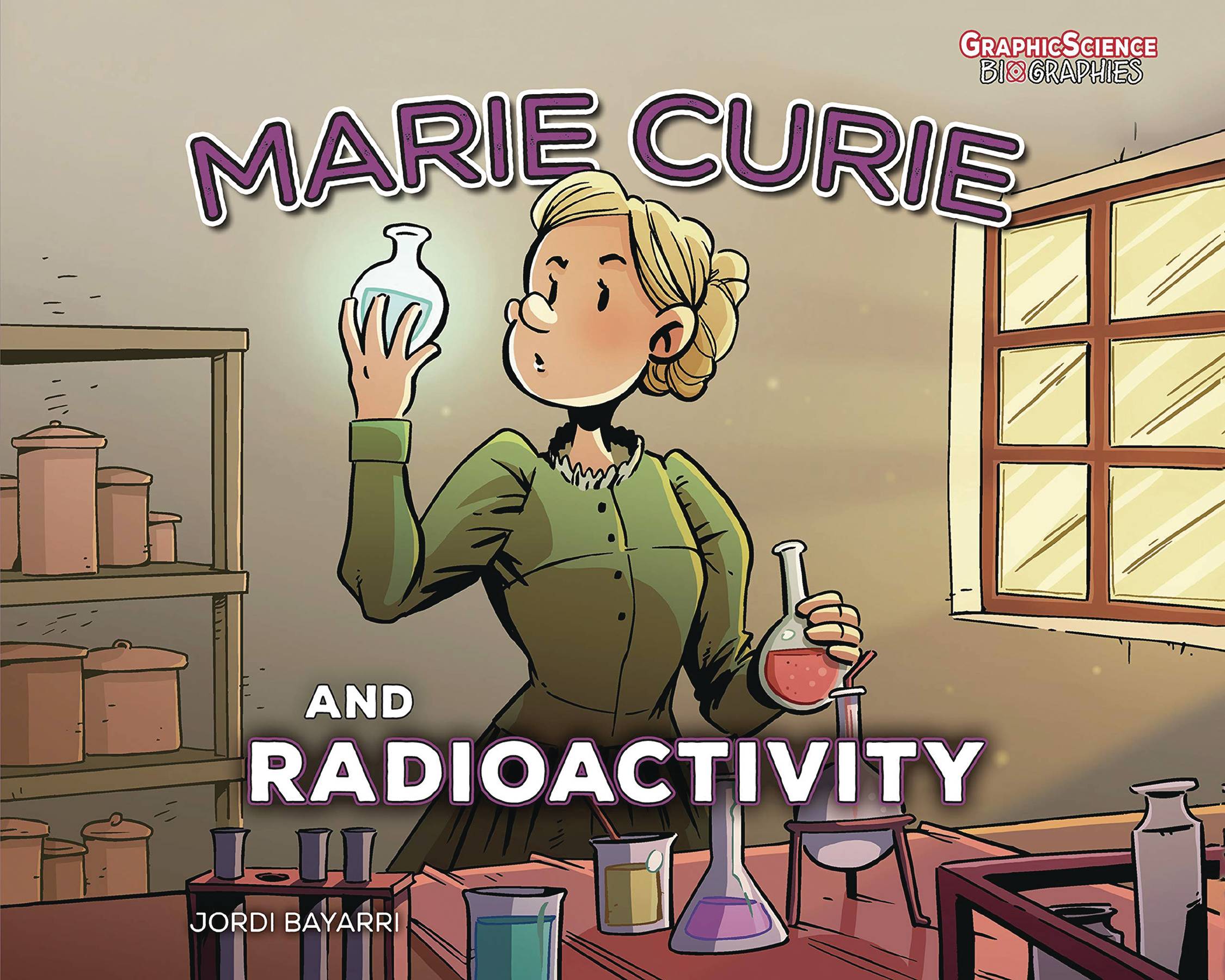 Marie Curie & Radioactivity Ya Graphic Novel