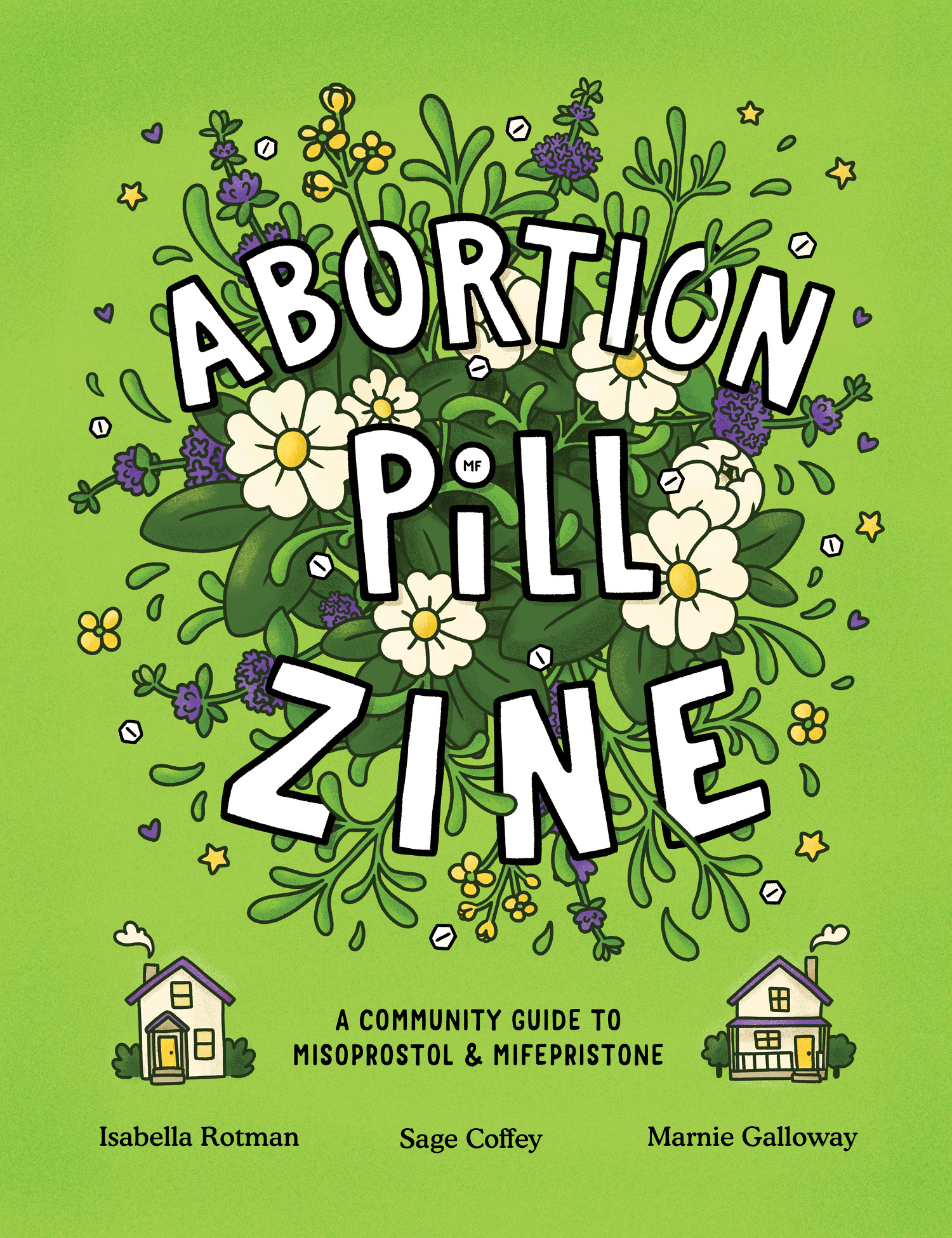 Abortion Pill Zine A Community Guide To Misoprostol And Mifepristone (One-Shot)