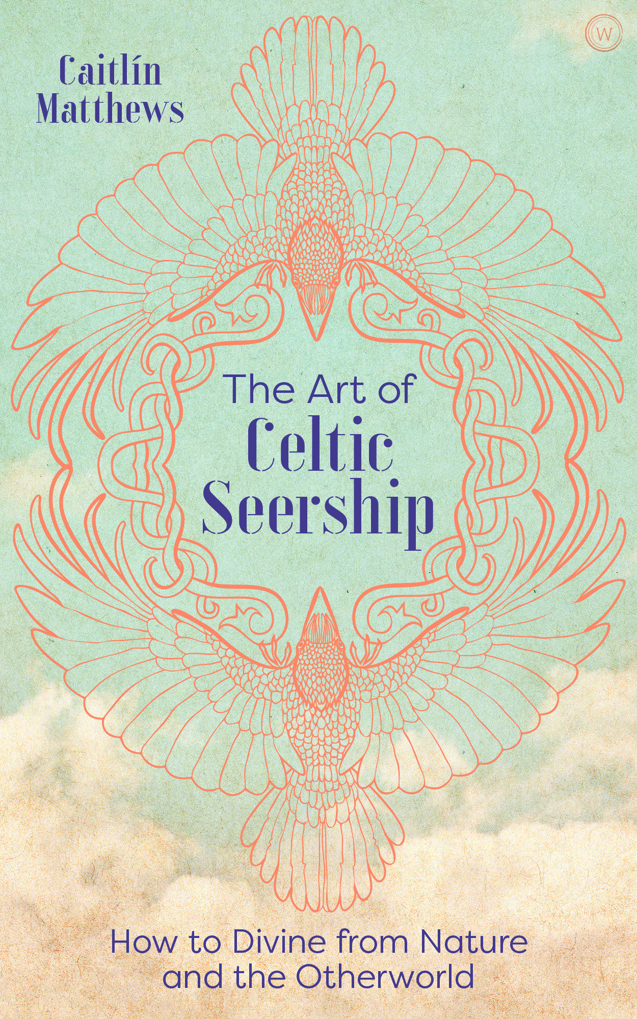 The Art Of Celtic Seership (Hardcover Book)