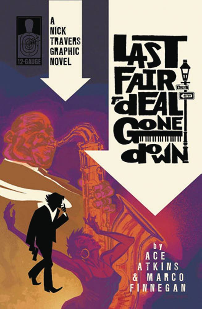 Nick Travers Graphic Novel Volume 1 Last Fair Deal Gone Down