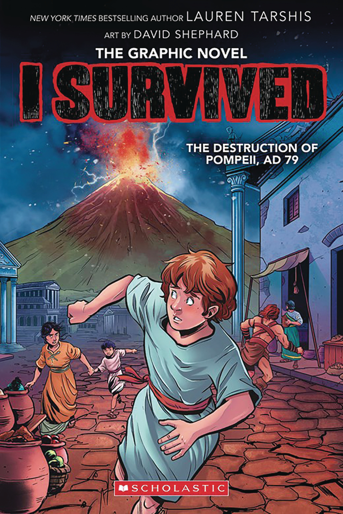 I Survived Graphic Novel Volume 10 Destruction of Pompeii AD 79