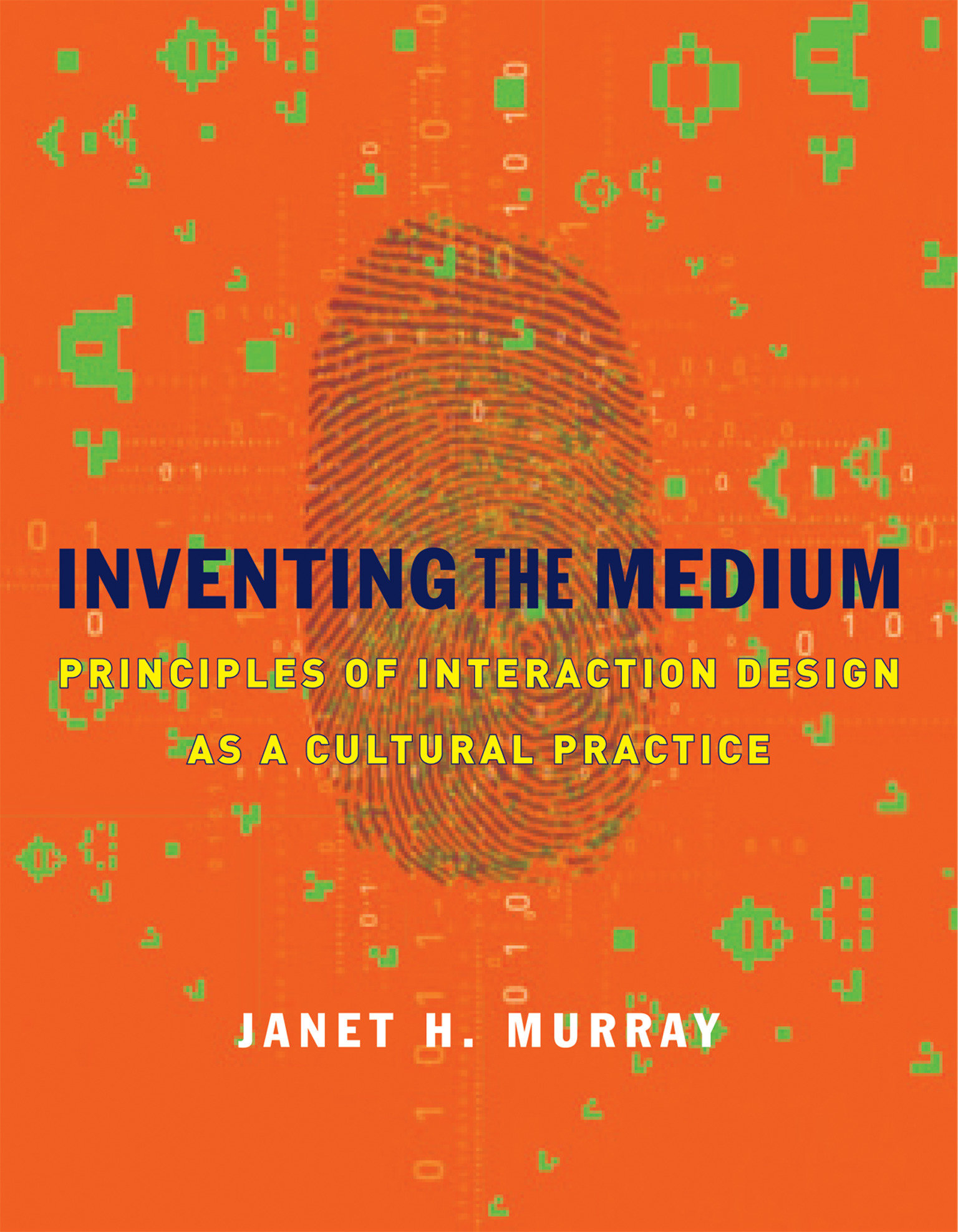 Inventing The Medium (Hardcover Book)