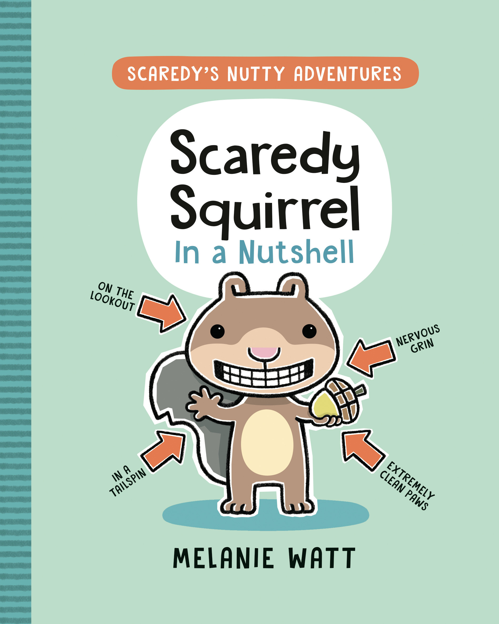 Scaredy Squirrel In A Nutshell