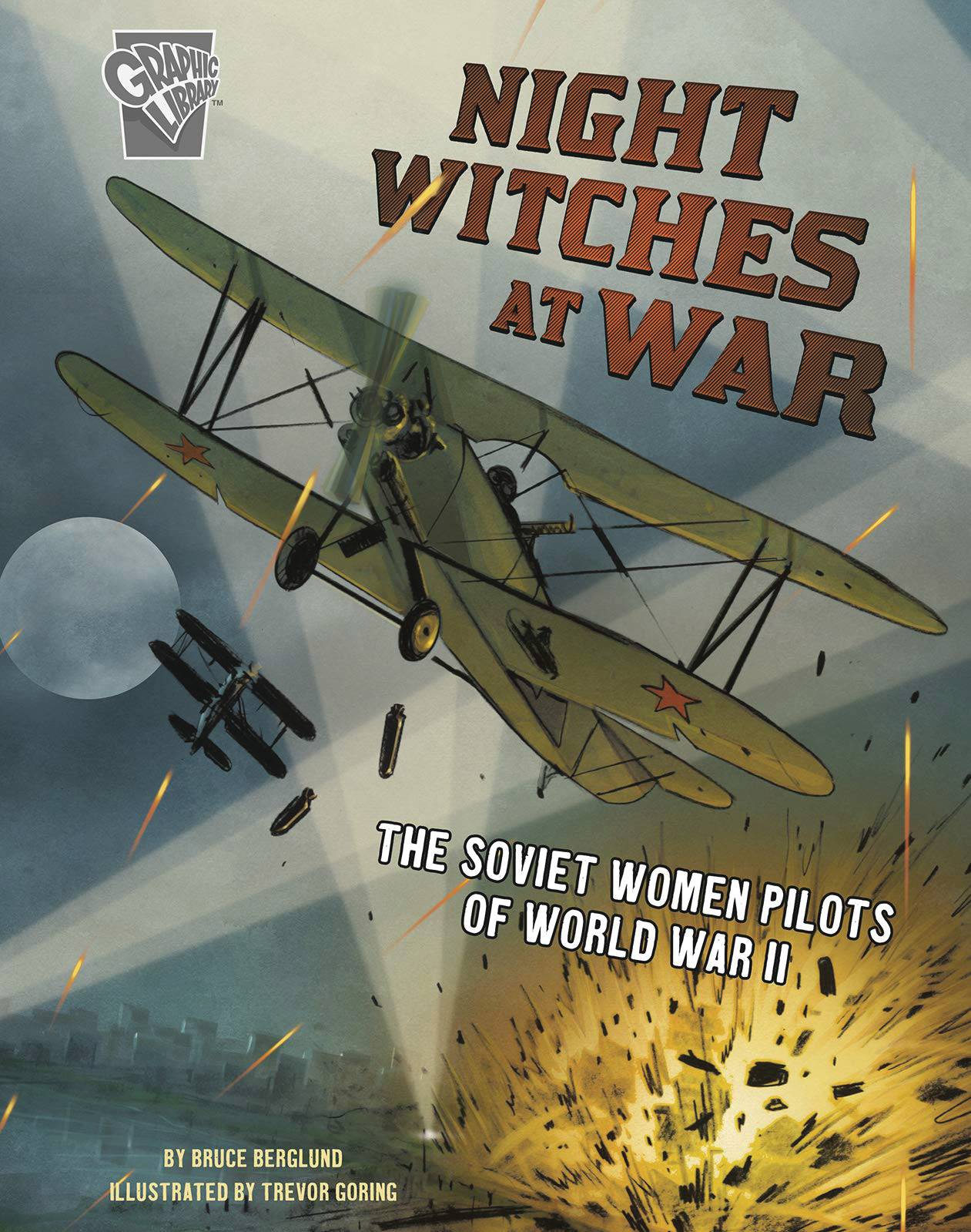 Amazing World War II Stories Graphic Novel #2 Night Witches At War
