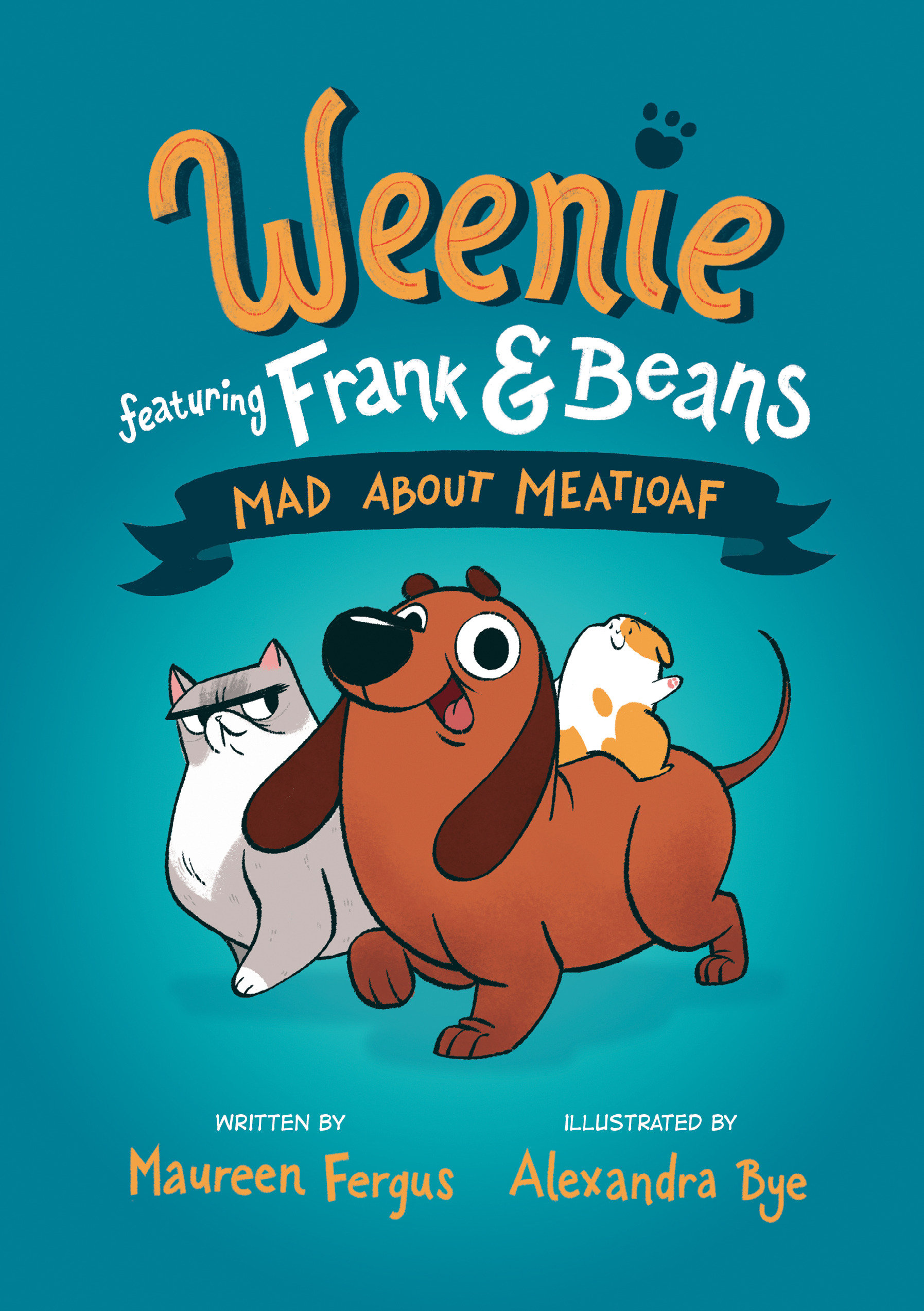 Weenie Featuring Frank & Beans Hardcover Graphic Novel Volume 1 Mad About Meatloaf