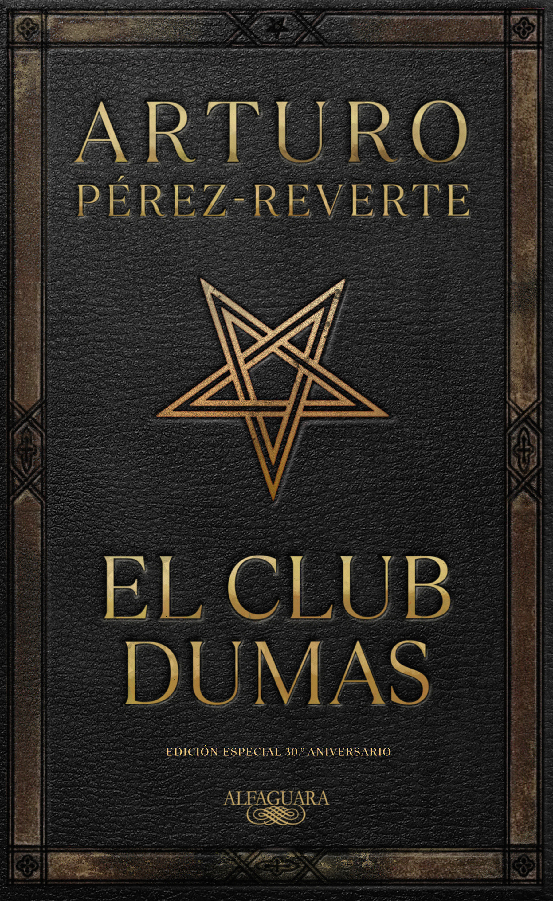 El Club Dumas. Edición Especial 30 Aniversario / The Club Dumas (Hardcover Book)