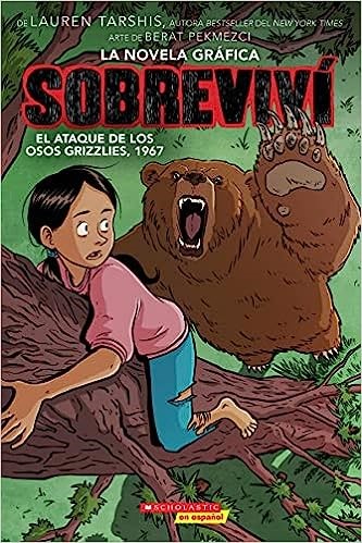 I Survived Graphic Novel Volume 5 Ataque De Los Osos Grizzlies, 1967